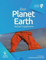Our Planet Earth Teacher Supplement 1626914435 Book Cover