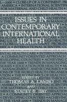 Issues in Contemporary International Health 0306433443 Book Cover