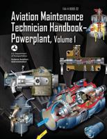 Aviation Maintenance Technician Handbook - Powerplant, Volume 1 1719308292 Book Cover