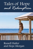 Tales of Hope and Redemption 1387641484 Book Cover