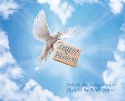 Letters to Heaven 1639370579 Book Cover