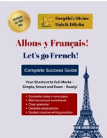 Allons-y Français - Let’s go French: Complete Success Guide - CBSE Class 10th B0FX5S6K6W Book Cover