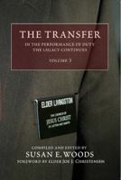 The Transfer, Vol. 3: In the Performance of Duty, The Legacy Continues 1944200983 Book Cover