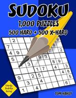 Sudoku: 1,000 Puzzles, 500 Hard and 500 Extra Hard: Move Your Playing To The Next Level With This Two Level Sudoku Puzzle Book 1541015746 Book Cover