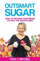 Outsmart Sugar 1925288072 Book Cover