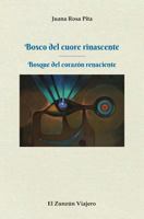 Bosco del cuore rinascente: Bosque del corazon renaciente 1977748864 Book Cover