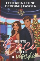 NIENTE BACI SOTTO IL VISCHIO (Italian Edition) B0GP76GC31 Book Cover