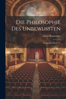 Die Philosophie des Unbewussten: Lustspiel in Einem Act 1021994405 Book Cover