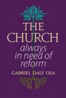 The Church: Always in Need of Reform 1905604262 Book Cover