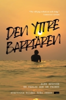 Den yttre barriären: Svartvita bilder från resan (Swedish Edition) B0FJ4WWLYQ Book Cover