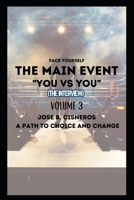 THE MAIN EVENT YOU VS YOU!: THE FACE OFF (THE 24 HOUR PEP TALK) B0DZHX1N34 Book Cover