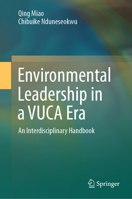 Environmental Leadership in the Vuca Era: An Interdisciplinary Handbook 9819603234 Book Cover