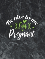 Be Nice To Me I'm Pregnant: Wide Ruled Notebook Gift For a Future Doctor, Perfect for any Midwife, Obstetrician, Gynecologist. 1695039831 Book Cover