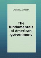 The Fundamentals of American Government 5518585713 Book Cover