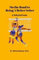 On the Road to being a Better Setter 1304484580 Book Cover