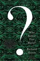 Who Killed Piet Barol? 0804171998 Book Cover