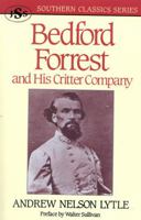 Bedford Forrest: and His Critter Company (Southern Classics Series) 1879941090 Book Cover