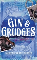 Gin and Grudges (Blackwood Valley) 1764307119 Book Cover