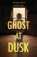 Ghost at Dusk 1733750444 Book Cover