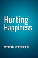 Hurting Happiness 1462870775 Book Cover