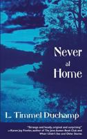 Never at Home 1933500743 Book Cover