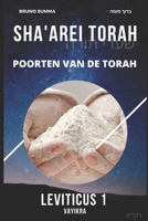 SHA'AREI TORAH: Poorten van de Torah - LEVITICUS 1 (SHA'AREI TORAH - NEDERLANDS) (Dutch Edition) B0DP5WRXT5 Book Cover