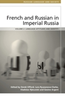French and Russian in Imperial Russia: Language Attitudes and Identity 139957292X Book Cover