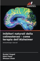 Inibitori naturali della colinesterasi - come terapia dell'Alzheimer: Anticolinergici naturali 6206129292 Book Cover