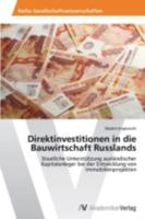 Direktinvestitionen in Die Bauwirtschaft Russlands 3639457846 Book Cover