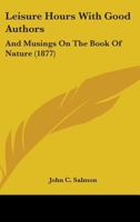 Leisure Hours with Good Authors 1164896415 Book Cover