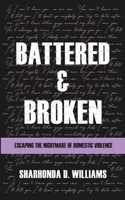 Battered and Broken 1734872381 Book Cover