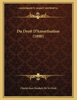 Du Droit D'Amortisation (1890) 1162481323 Book Cover