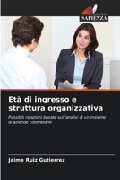 Età di ingresso e struttura organizzativa 620584415X Book Cover