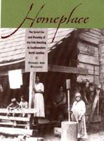 Homeplace: The Social Use and Meaning of the Folk Dwelling in Southwestern North Carolina 0820313467 Book Cover