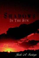 Shadows in the Sun 1420886851 Book Cover