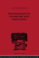 Foundations of Geometry and Induction (International Library of Philosophy) 0415225450 Book Cover