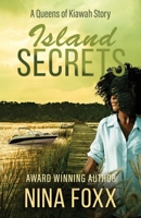 Island Secrets: A Queens of Kiawah Story 0578295008 Book Cover