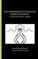 The Performance Engineering Book of Nonsense: A Tale of the Tardy, in Limericks 1449997538 Book Cover