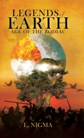 Legends of Earth: Age of the Zodiac 0228833612 Book Cover