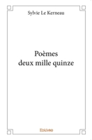 Poèmes deux mille quinze (French Edition) 2414019875 Book Cover