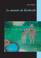 Le manoir de Kerbrizh 2322147672 Book Cover