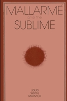 Mallarme and the Sublime (Intersections) 0887062792 Book Cover