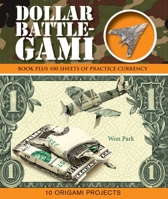 Dollar Battle-Gami 1626868042 Book Cover