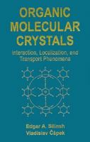 Organic Molecular Crystals: Interacton Localization, and Transport Phenomena 1563960699 Book Cover
