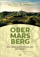Obermarsberg: Ein geheimnisvoller Ort der Kraft - Eine Seelenreise (German Edition) 3384014979 Book Cover