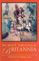 Burnt Orange Britannia: Adventures in History and the Arts 1845111990 Book Cover