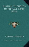 Restless Thoughts In Restless Times 0526435801 Book Cover