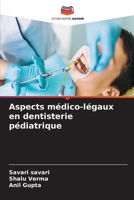 Aspects médico-légaux en dentisterie pédiatrique 6630336879 Book Cover