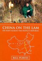 China on the Lam: On Foot Across the People's Republic of China 9628783084 Book Cover