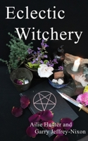 Eclectic Witchery 1916014089 Book Cover